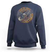 Soar On Wings Like Eagles Christian Sweatshirt Isaiah 40 31 Bible Verse