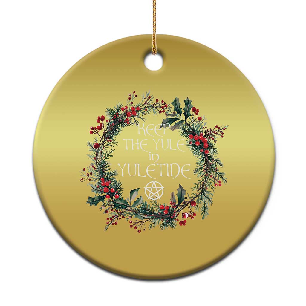 Keep The Yule In Yuletide Christmas Ornament Yule Christmas Wreath Pentagram - Wonder Print Shop