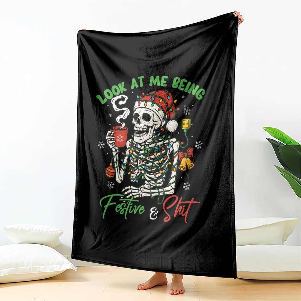Look At Me Being Festive And Shit Throw Blanket Funny Christmas Skeleton - Wonder Print Shop