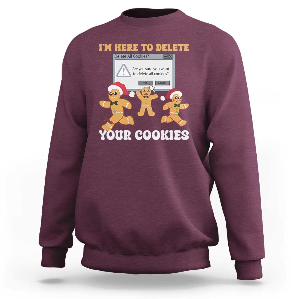 Maroon sweatshirt with gingerbread characters graphic: “I’m here to delete your cookies”.