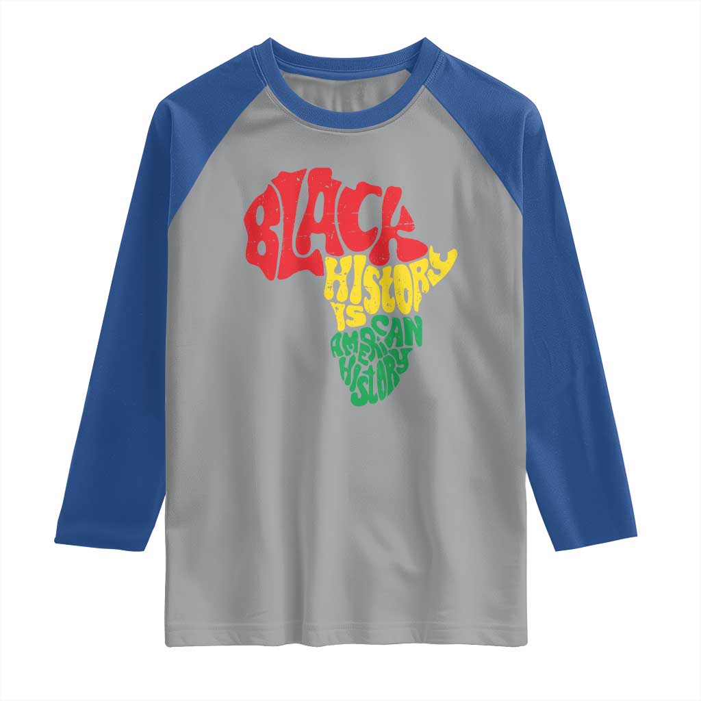 Black History Is American History Raglan Shirt Vintage Africa Map