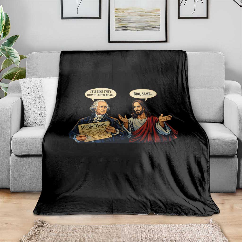 Funny Its Like They Didnt Listen At All Bro Same Meme Throw Blanket
