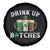 Funny St Patrick's Day Irish Beer Drinking Spare Tire Cover Drink Up Bitches Ireland Flag