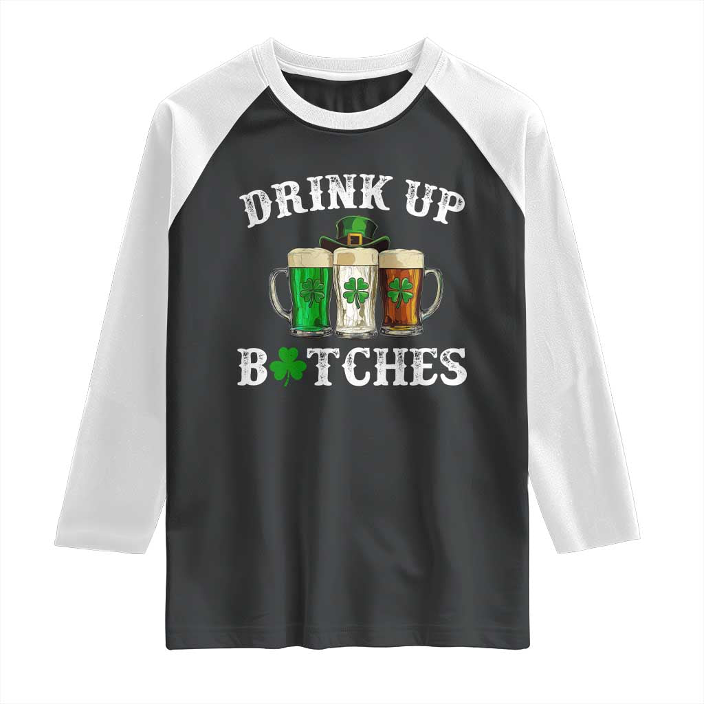 Funny St Patrick's Day Irish Beer Drinking Raglan Shirt Drink Up Bitches Ireland Flag