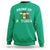 Funny St Patrick's Day Irish Beer Drinking Sweatshirt Drink Up Bitches Ireland Flag