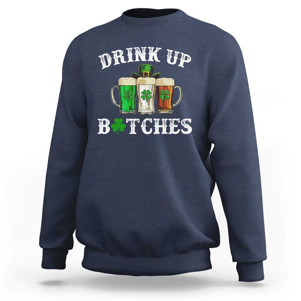Dark blue crewneck sweatshirt with 'DRINK UP B*TCHES' beer mugs graphic