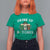 Funny St Patrick's Day Irish Beer Drinking T Shirt For Women Drink Up Bitches Ireland Flag