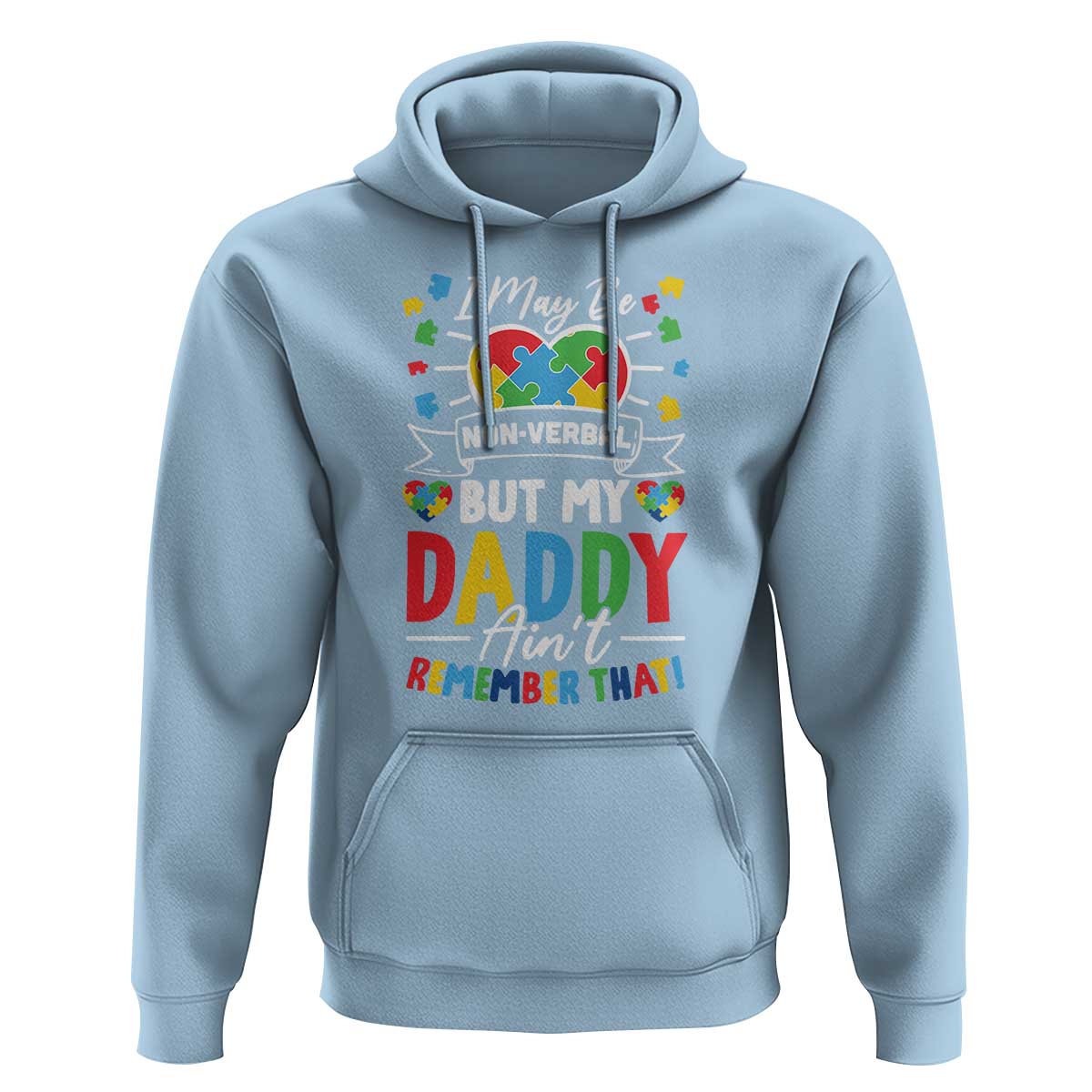 Light blue pullover hoodie with autism puzzle graphic and dad quote 'Non-Verbal'.