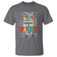 Autism awareness dad T-shirt in charcoal with colorful “Non-verbal” and “Daddy” graphic