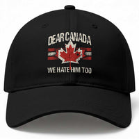 Dear Canada We Hate Him Too Baseball Cap Vintage Maple Leaf