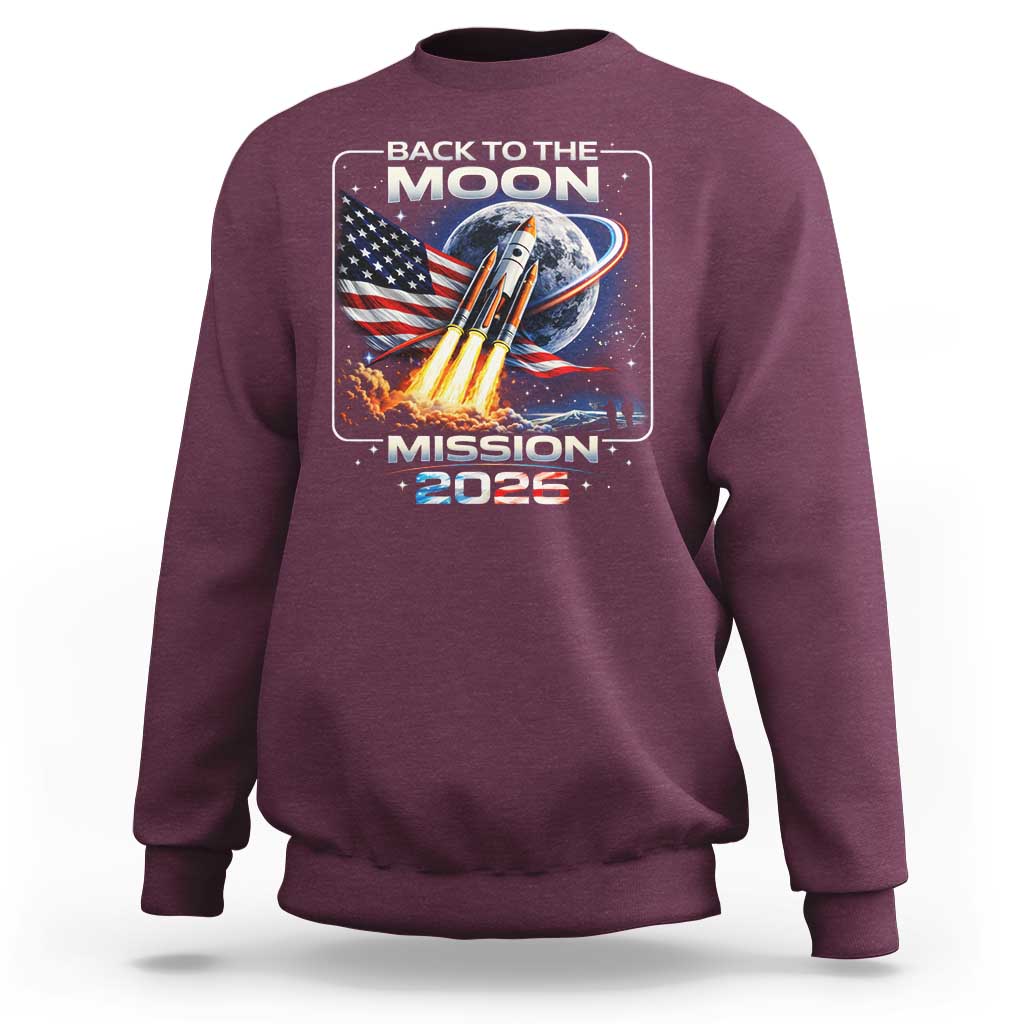 Back To The Moon Mission 2026 Sweatshirt Rocket Launch Moon Space Program