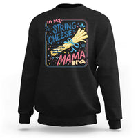 In My String Cheese Mama Era Sweatshirt Funny Mom Life Coquette Bow