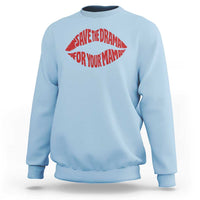 Save The Drama For Your Mama Sweatshirt Retro 90s Sitcom