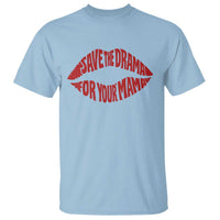 Save The Drama For Your Mama T Shirt Retro 90s Sitcom