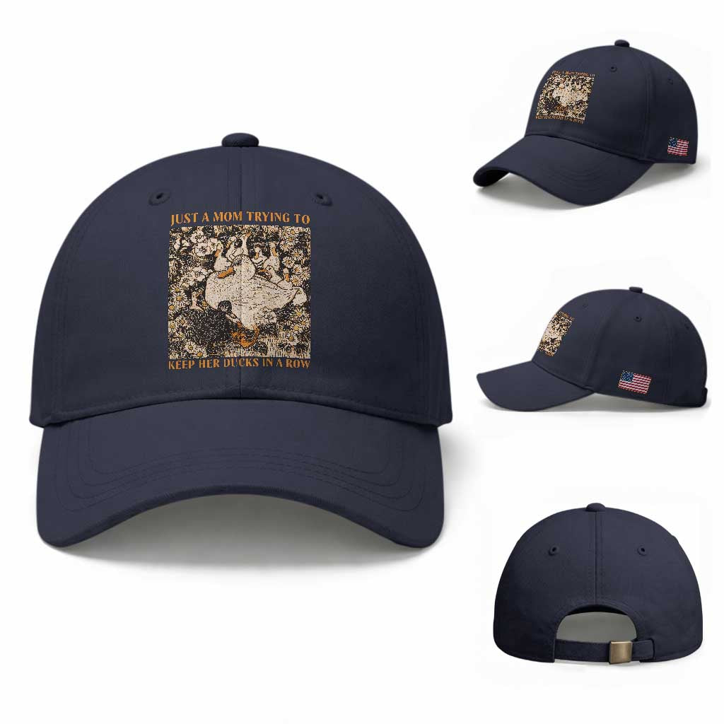 Just A Mom Trying To Keep Her Ducks In A Row Baseball Cap Funny Duck Mom