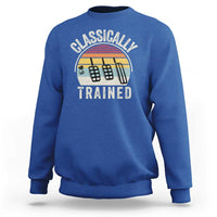 Classically Trained Car Sweatshirt Funny Manual Transmission Driver
