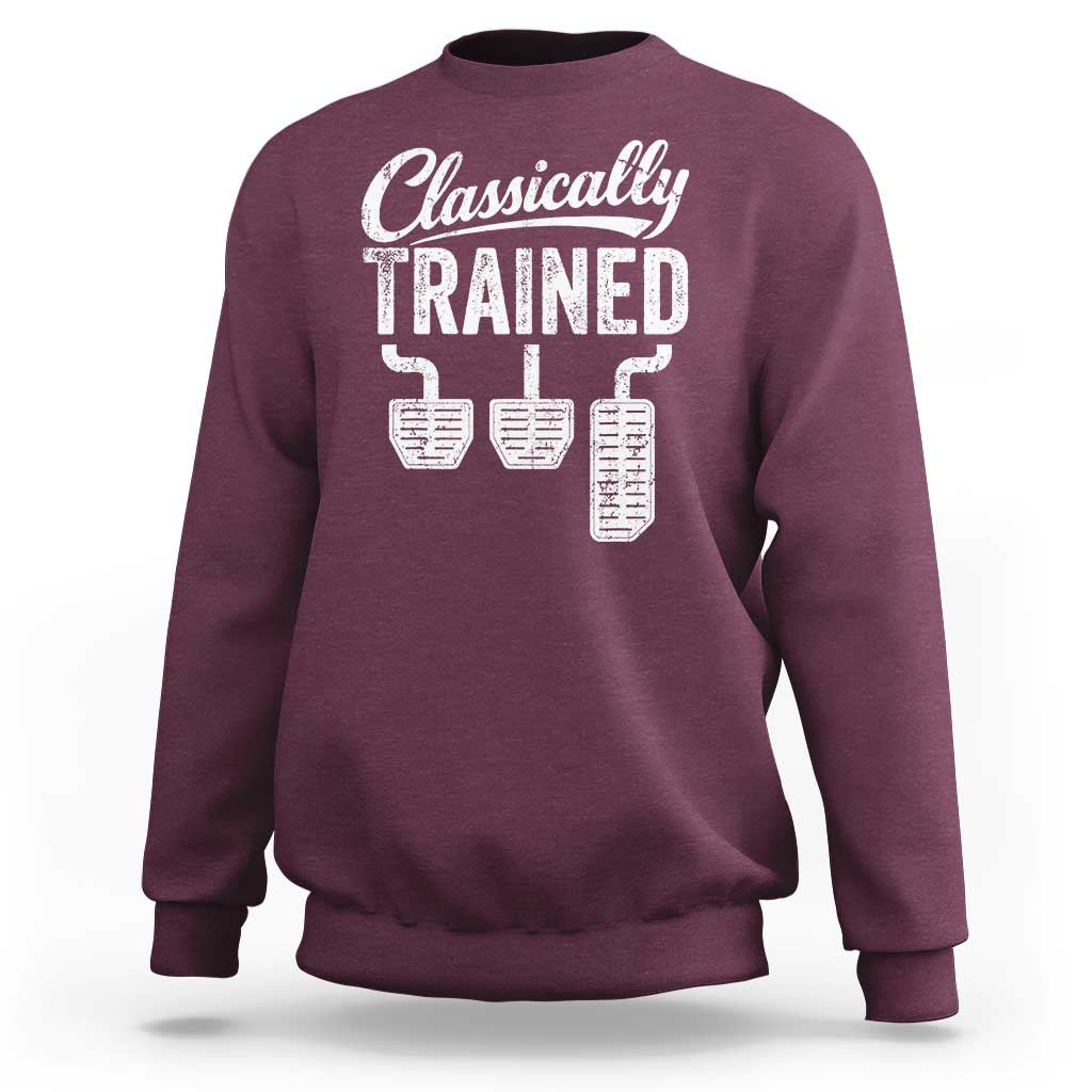 Classically Trained Manual Car Sweatshirt Pedals Driving Humor