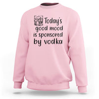 Light pink sweatshirt with "Today's good mood is sponsored by vodka" front print