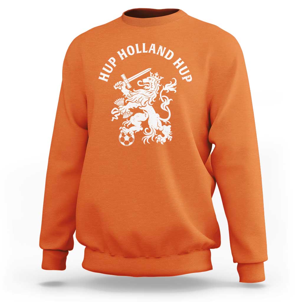 Netherlands Hup Holland Hup Dutch Lion Nederlands Fan Sweatshirt