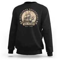 Mayflower Descendant Sweatshirt 406 Years Pilgrim Fathers Thanksgiving History