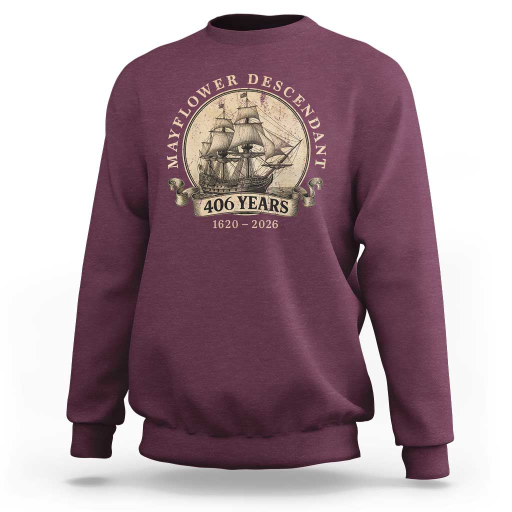 Mayflower Descendant Sweatshirt 406 Years Pilgrim Fathers Thanksgiving History