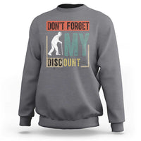 Funny Dont Forget My Discount Sweatshirt Old People Gag Retro Sunset - Wonder Print Shop
