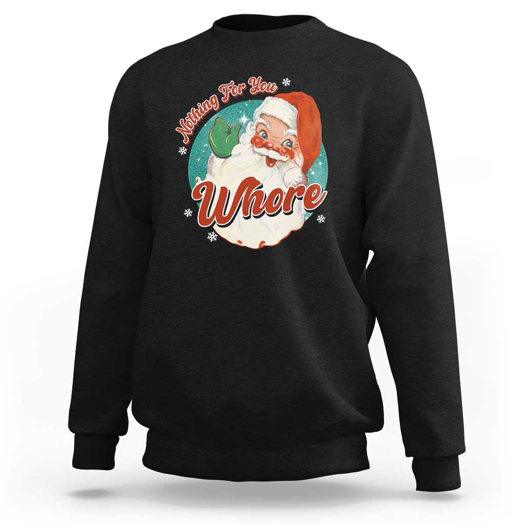 Black crewneck sweatshirt with retro Santa face graphic and large script slogan.