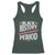 Funny Black History Period Yesterday Today Tomorrow Racerback Tank Top Pride African