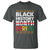 Funny Black History Period T Shirt Pride African