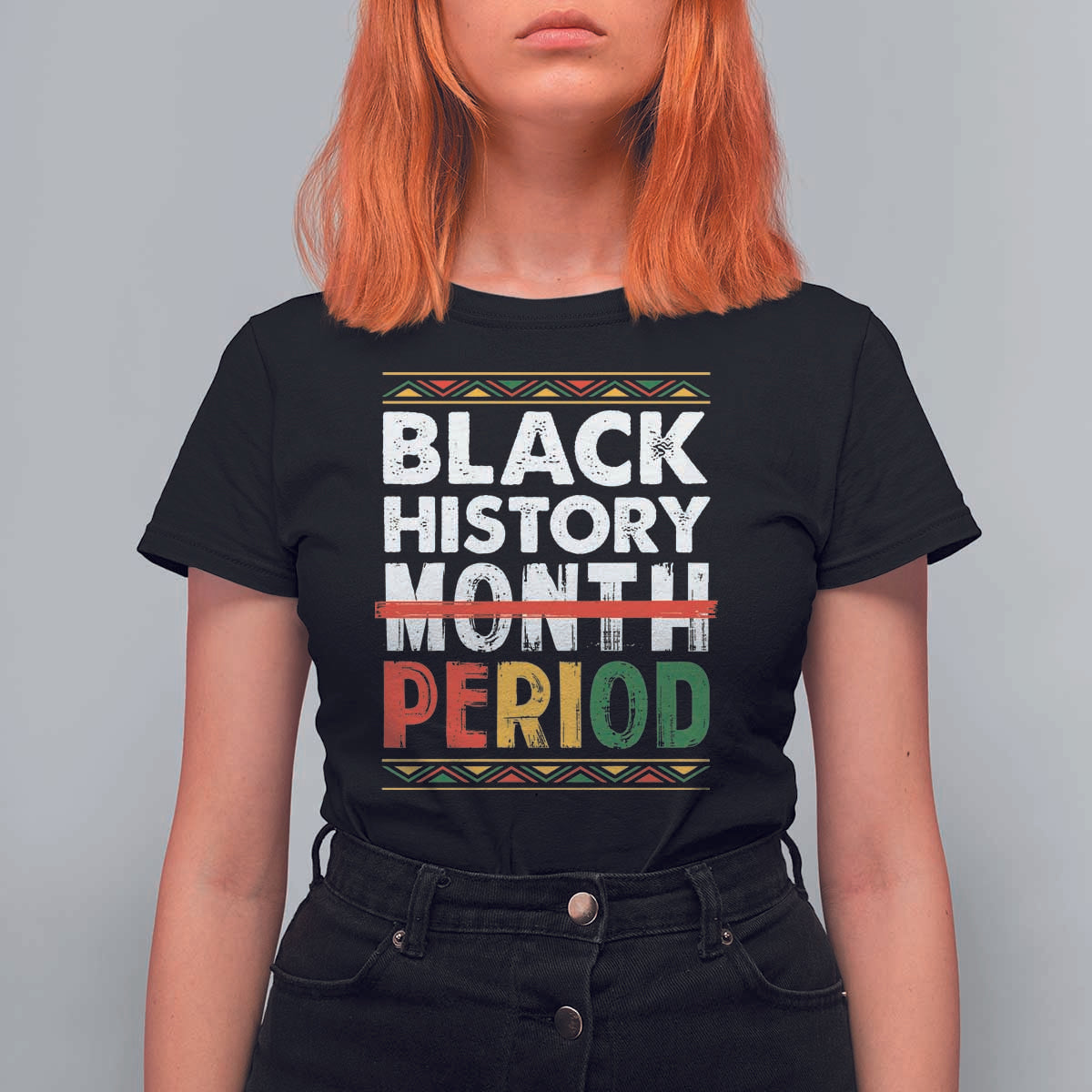 Funny Black History Period T Shirt For Women Pride African