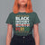 Funny Black History Period T Shirt For Women Pride African