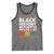 Funny Black History Period Tank Top Pride African