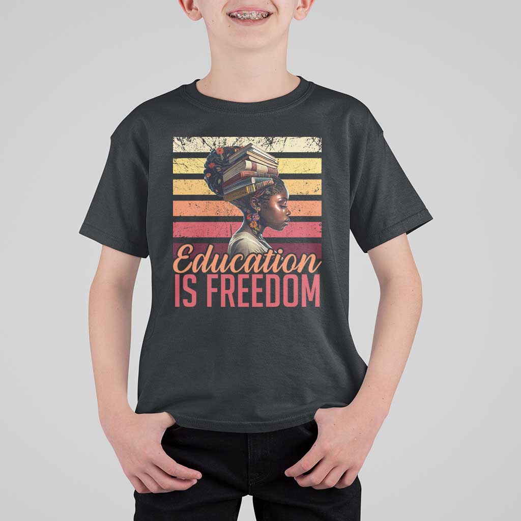 Education Is Freedom T Shirt For Kid Retro Black History Month Teacher