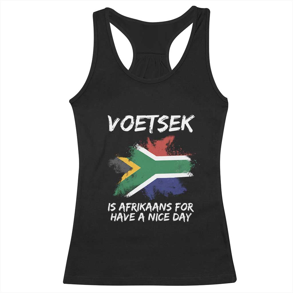 Funny Voetsek Is Afrikaans For Have A Nice Day Racerback Tank Top Vintage Saffa Flag