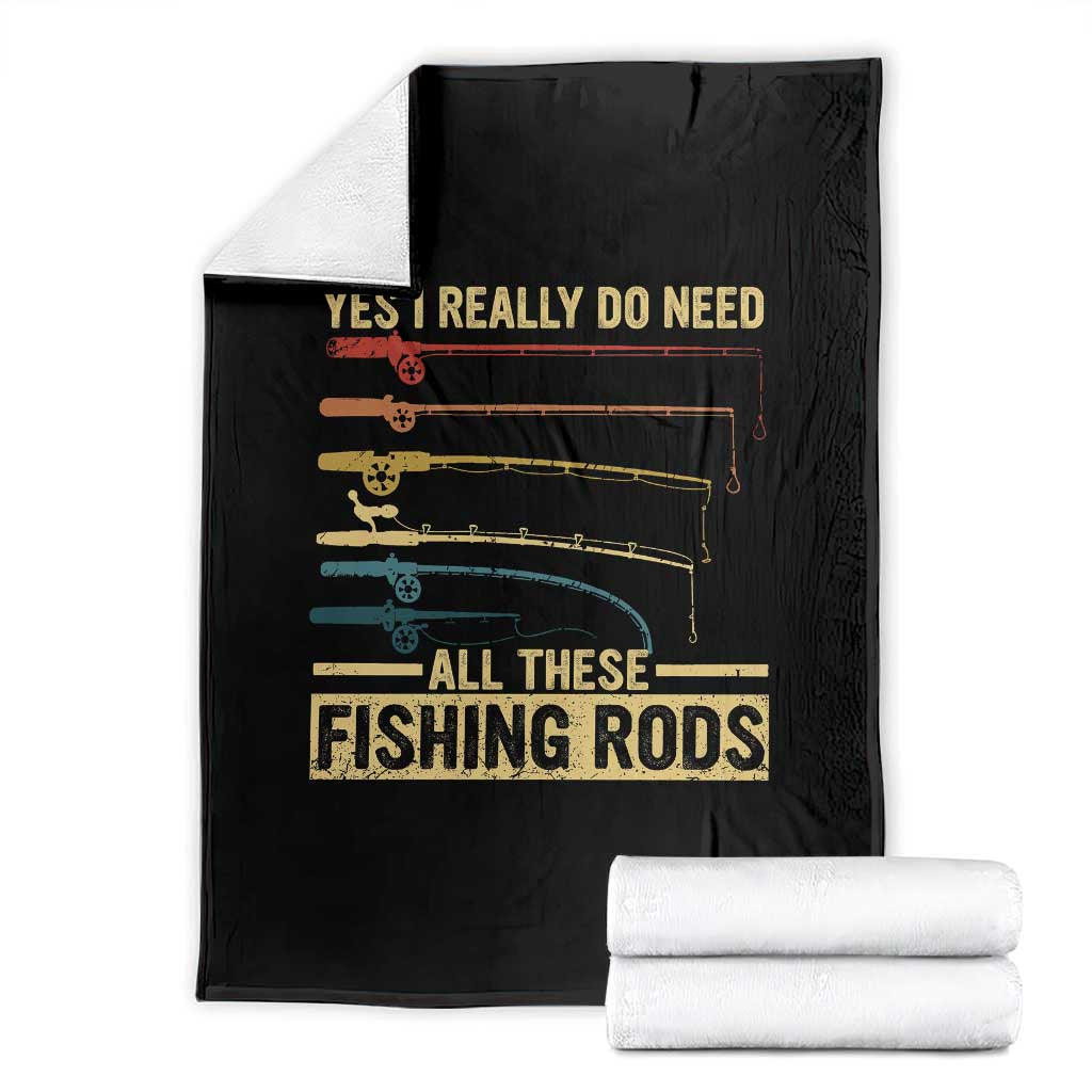 Funny Fishing Throw Blanket Yes I Really Do Need All These Fishing Rods