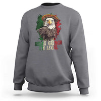 Funny Relax Gringo I'm Legal Sweatshirt Cinco De Mayo Mexican Immigrant Eagle