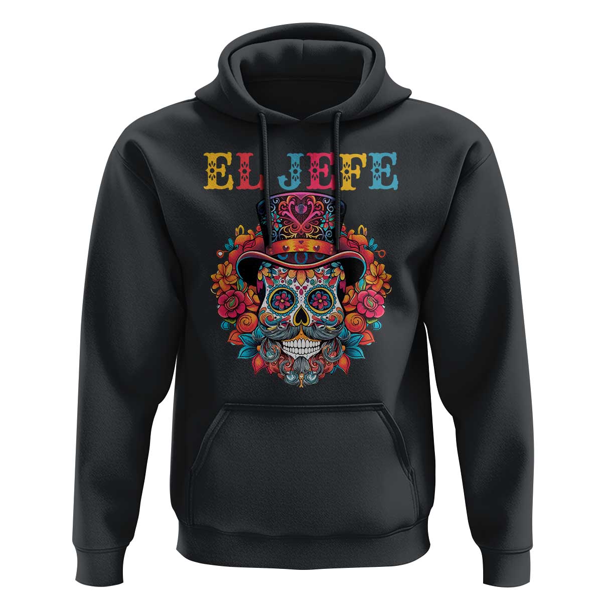 Day Of The Dead Hoodie El Jefe Sugar Skull Mexican Boss Spanish Dia De Los Muertos