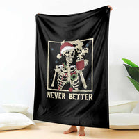 Funny Christmas Never Better Throw Blanket Skeleton Drinking Coffee - Wonder Print Shop