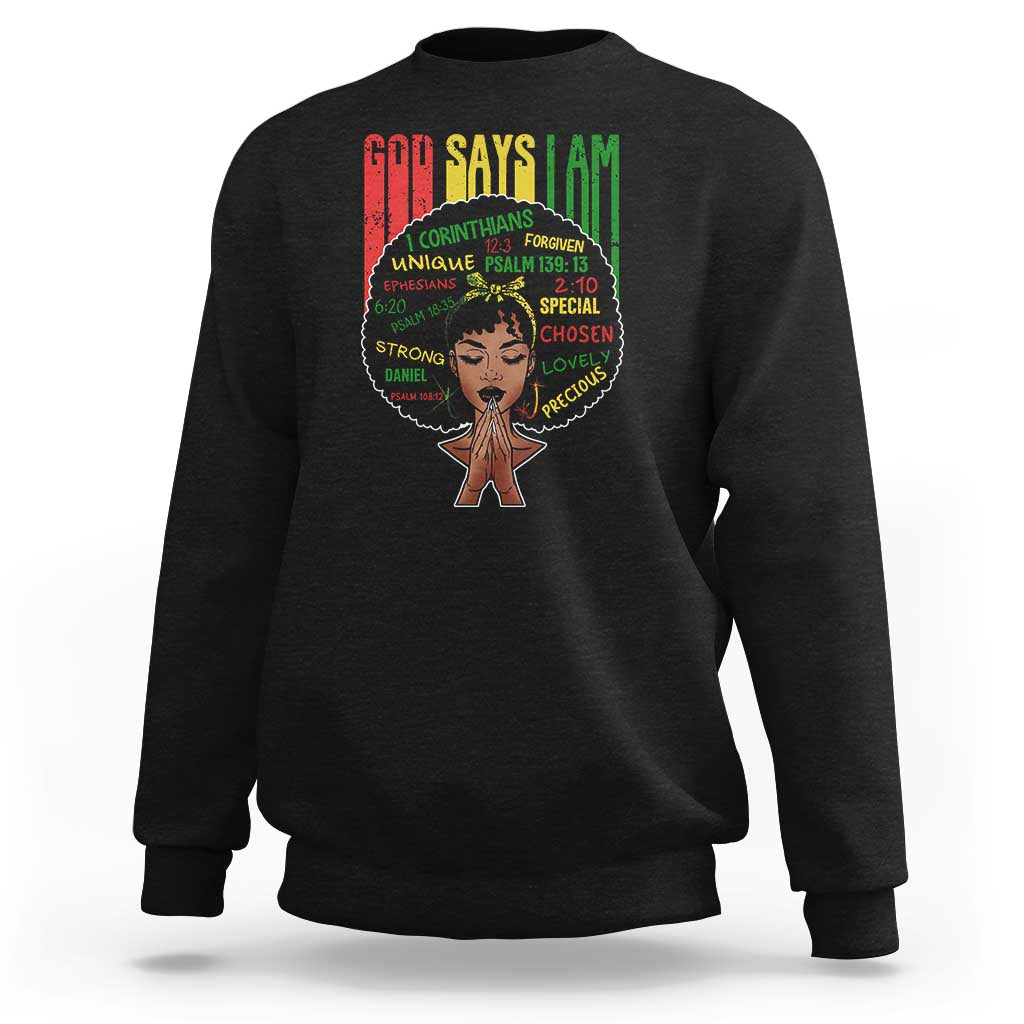 Proud Black African American Sweatshirt God Says I Am Black History Month Afro Girl