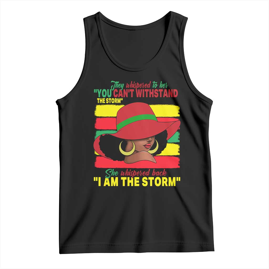 Proud Black African American Tank Top They Whispered To Her You Can't Withstand The Storm Black History Month