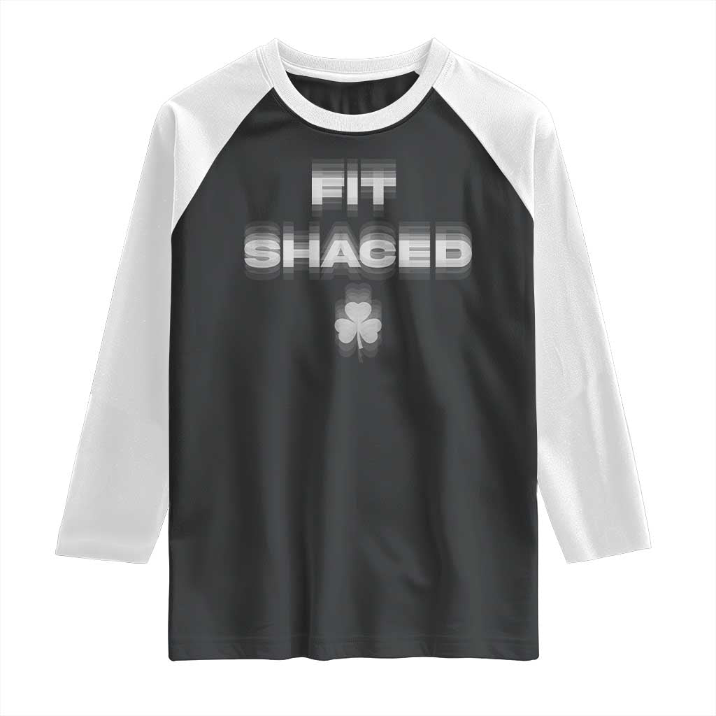 Funny Irish Beer Drinking St Patrick's Day Fit Shaced Raglan Shirt Shamrock