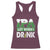 Funny Irish Beer Drinking St Patrick's Day Racerback Tank Top IPA Lot When I Drink Shamrock