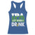 Funny Irish Beer Drinking St Patrick's Day Racerback Tank Top IPA Lot When I Drink Shamrock