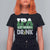 Funny Irish Beer Drinking St Patrick's Day T Shirt For Women IPA Lot When I Drink Shamrock