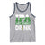 Funny Irish Beer Drinking St Patrick's Day Tank Top IPA Lot When I Drink Shamrock