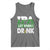 Funny Irish Beer Drinking St Patrick's Day Tank Top IPA Lot When I Drink Shamrock