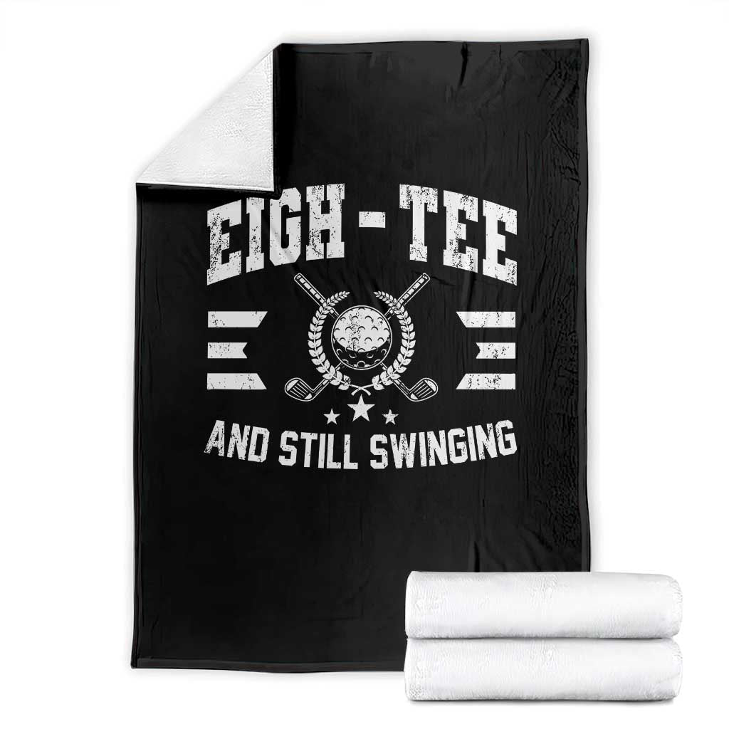 80th Birthday Golf Throw Blanket Funny Eigh Tee And Still Swinging 80 Years Old