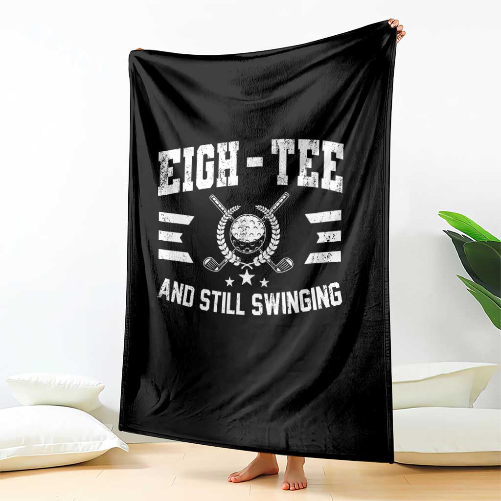 80th Birthday Golf Throw Blanket Funny Eigh Tee And Still Swinging 80 Years Old