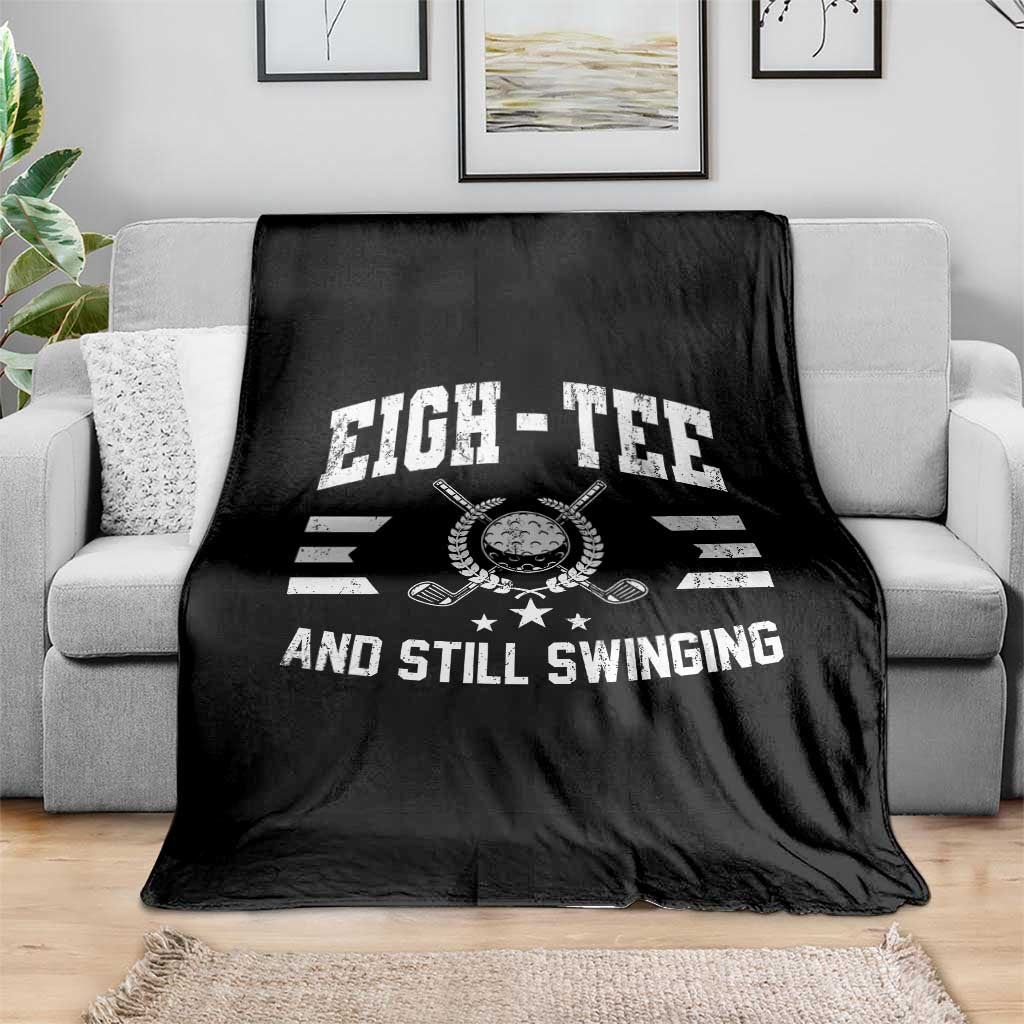 80th Birthday Golf Throw Blanket Funny Eigh Tee And Still Swinging 80 Years Old