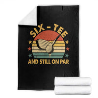 60th Birthday Golf Throw Blanket Funny Six Tee And Still On Par 60 Years Old